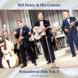 收聽Bill Haley and his Comets的Tonight's The Night (Remastered 2021)歌詞歌曲