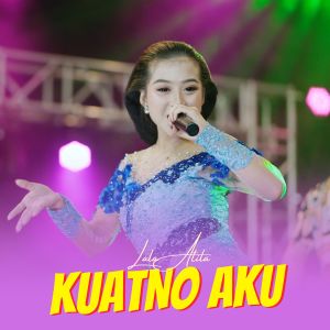 Album Kuatno Aku oleh Lala Atila