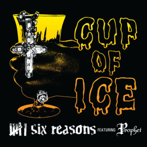 Six Reasons的專輯Cup of Ice (Explicit)