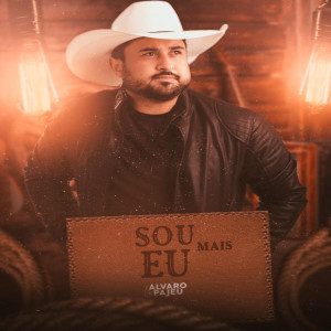 ดาวน์โหลดและฟังเพลง Sou mais eu พร้อมเนื้อเพลงจาก Álvaro Pajeú