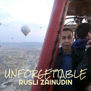 Listen to Unforgettable song with lyrics from Rusli Zainudin
