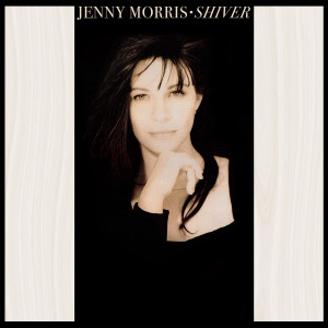 Jenny Morris的專輯Shiver (30th Anniversary Edition Remastered 2019)