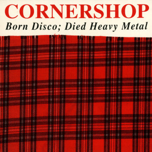 Album Born Disco: Died Heavy Metal from Cornershop