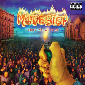 收聽Modestep的Show Me A Sign (Camo & Krooked Remix|Explicit)歌詞歌曲