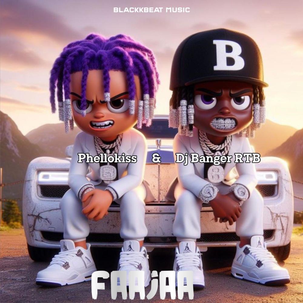 Faajaa (feat. DJ Banger RTB & Phellokiss|4 in 1 Mara)