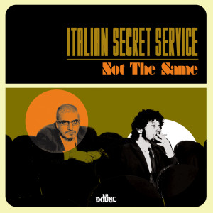 Italian Secret Service的專輯Not the Same