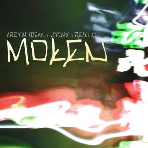 ดาวน์โหลดและฟังเพลง Molen (feat. Jyohx & Rey Turang) (Explicit) พร้อมเนื้อเพลงจาก Arsyih Idrak