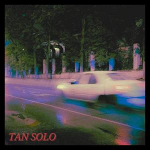 收聽Arista的TAN SOLO歌詞歌曲