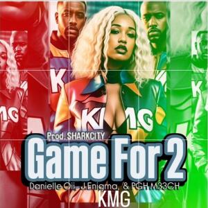 Listen to Game For 2 (Explicit) song with lyrics from KMG