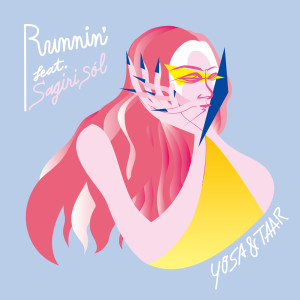 Dengarkan lagu Runnin' (feat. Sagiri Sól) nyanyian YOSA & TAAR dengan lirik