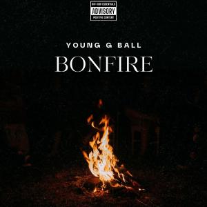 Young G Ball的專輯Bonfire (Explicit)