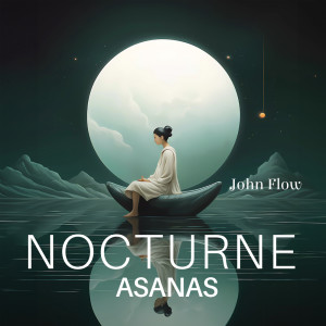John Flow的專輯Nocturne Asanas