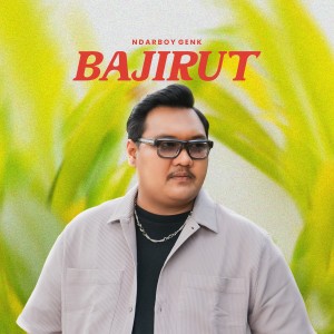 Ndarboy Genk的专辑Bajirut