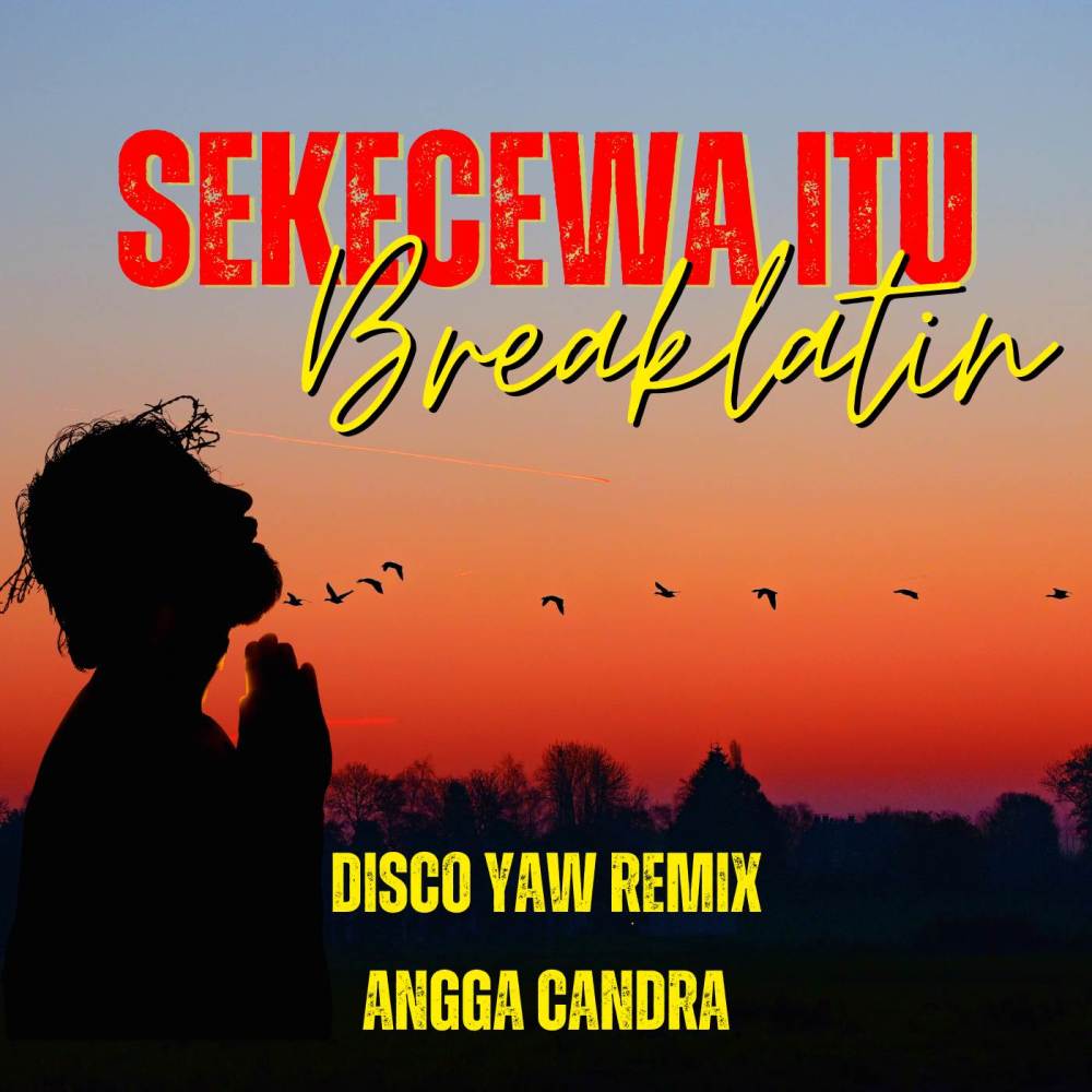 Sekecewa Itu (Breaklatin)