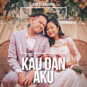 Danial Baharin的專輯Kau Dan Aku