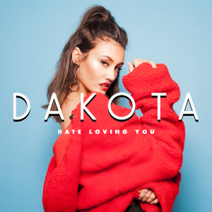 收聽Dakota的Hate Loving You歌詞歌曲