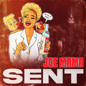 Album Sent (Joe Mama) [Explicit] oleh Keiser Augustus