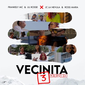 ดาวน์โหลดและฟังเพลง Vecinita 3 (Remix) พร้อมเนื้อเพลงจาก Frankely MC