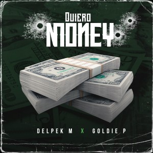 ดาวน์โหลดและฟังเพลง Quiero Money พร้อมเนื้อเพลงจาก Goldie P