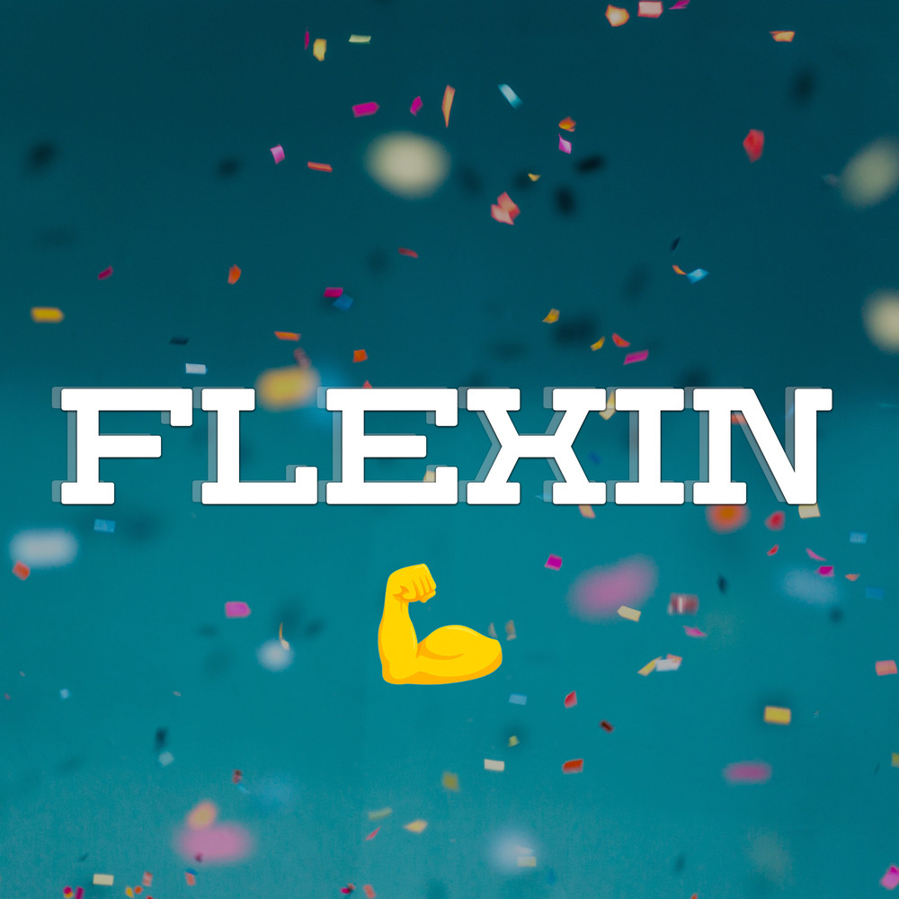 FLEXIN (Explicit)