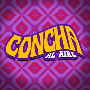 收聽Aila的CONCHA al aire (Explicit)歌詞歌曲