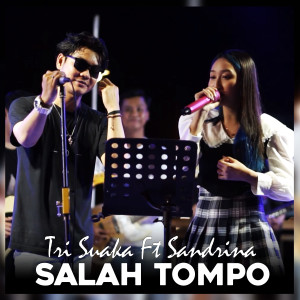 Dengarkan Salah Tompo lagu dari Tri Suaka dengan lirik