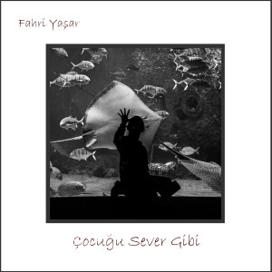 Album Çocuğu Sever Gibi from Fahri Yaşar