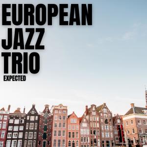 European Jazz Trio的專輯Expected