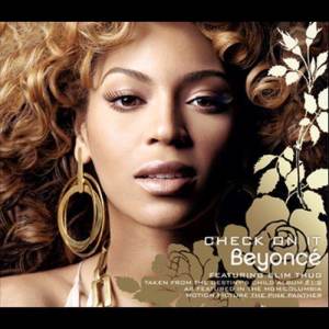 收聽Beyoncé的Check On It (feat. Bun B and Slim Thug)歌詞歌曲