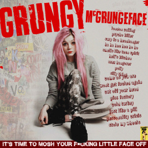 Various Artists的專輯Grungy McGrungeface (Explicit)