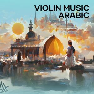 SAN的专辑Violin Music Arabic (Acoustic)