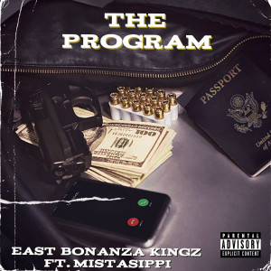 Listen to The Program (Explicit) song with lyrics from East Bonanza Kingz