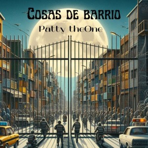 收聽Patty Theone的Cosas De Barrio歌詞歌曲