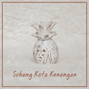 Dengarkan Subang Kota Kenangan lagu dari Subang Voice dengan lirik