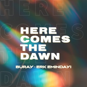 Buray的專輯Here Comes the Dawn