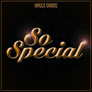 Uncle Chucc的專輯So Special