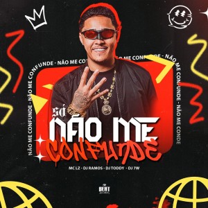 Listen to Só não me confunde (Explicit) song with lyrics from Mc LZ