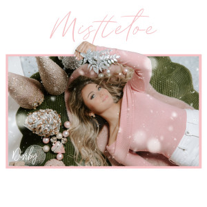 收聽Darby的Mistletoe歌詞歌曲