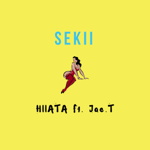 ดาวน์โหลดและฟังเพลง Sekii พร้อมเนื้อเพลงจาก Hiiata