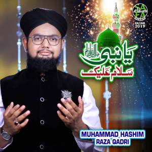 Dengarkan Ya Nabi Salam Alaika lagu dari Muhammad Hashim Raza dengan lirik