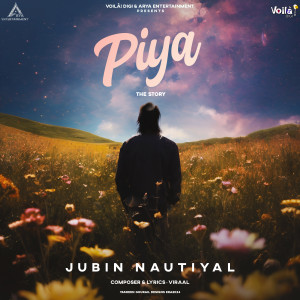 Jubin Nautiyal的专辑Piya - The Story