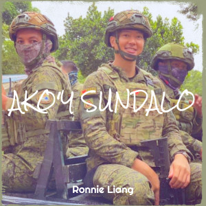 Dengarkan Ako'y Sundalo lagu dari Ronnie Liang dengan lirik