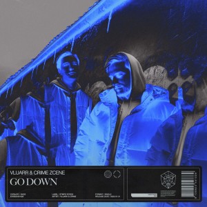 Listen to Go Down (Extended Mix) song with lyrics from Vluarr