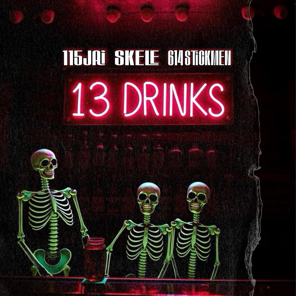 13 Drinks (feat. 115Jai & ST1CKY) (Explicit)