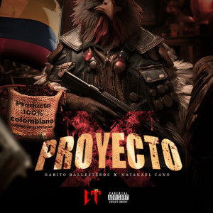 Gabito Ballesteros的专辑Proyecto X (Explicit)