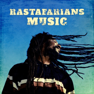 Album Rastafarians Music (Life Living Natural, Slothful Vibes, Praise and Commune with Jah) oleh Positive Reggae Vibrations