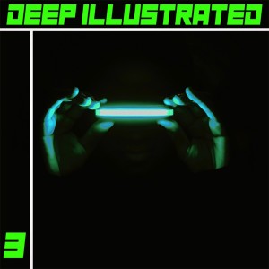 อัลบัม Deep Illustrated, Volume 3 - House & Deep Tunes ศิลปิน Various Artists