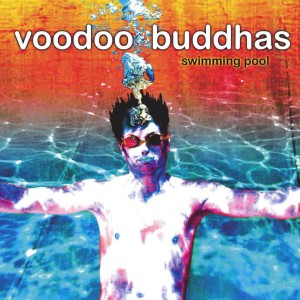 Listen to Swimming Pool (Radio Edit) song with lyrics from Voodoo Buddhas