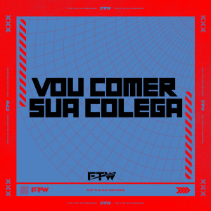 ดาวน์โหลดและฟังเพลง Vou Comer Sua Colega (feat. DJ BM PROD|Explicit) พร้อมเนื้อเพลงจาก DJ Juan ZM