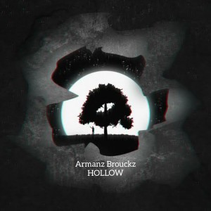 ดาวน์โหลดและฟังเพลง Hollow พร้อมเนื้อเพลงจาก Armanz Brouckz